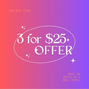 3 for $25 - 3 $10 items